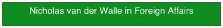 Nicholas van der Walle in Foreign Affairs