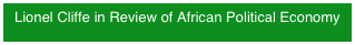 Lionel Cliffe in Review of African Political Economy